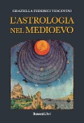 Cover-Bild zum Titel 'L' astrologia nel Medioevo' von 'Graziella Federici Vescovini'