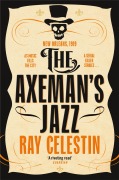 Cover-Bild zum Titel 'The Axeman's Jazz' von 'Ray Celestin'