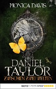 Daniel Taylor 2 zwischen zwei Welten - Monica Davis