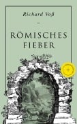 Cover-Bild zum Titel 'Römisches Fieber: Historischer Roman' von 'Richard Voß'