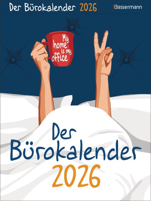 My home is my office. Der Bürokalender 2026 - Gerald Drews