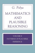 Cover-Bild zum Titel 'Mathematics and Plausible Reasoning, Volume 2' von 'G. Polya'