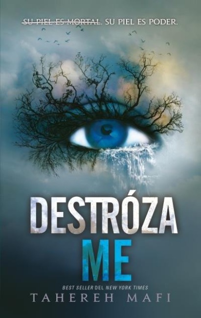 Destrozame - Tahereh Mafi