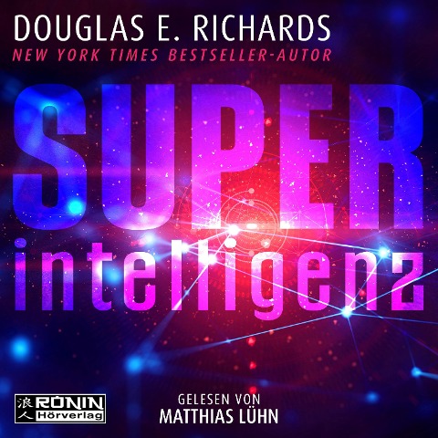 Superintelligenz - Douglas E. Richards