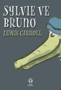 Cover-Bild zum Titel 'Sylvie ve Bruno' von 'Lewis Carroll'