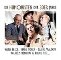 Cover-Bild zum Titel 'Die Humoristen Der 30er Jahre' von 'Weiss Ferdl-Hans Moser-Claire Waldoff'