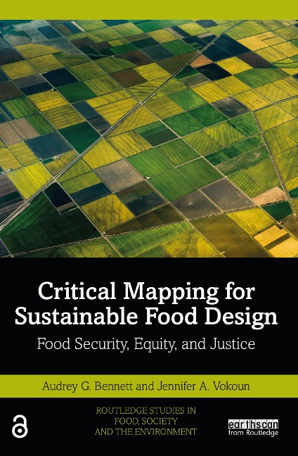 Critical Mapping for Sustainable Food Design - Audrey G. Bennett, Jennifer A. Vokoun