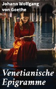 Cover-Bild zum Titel 'Venetianische Epigramme' von 'Johann Wolfgang von Goethe'