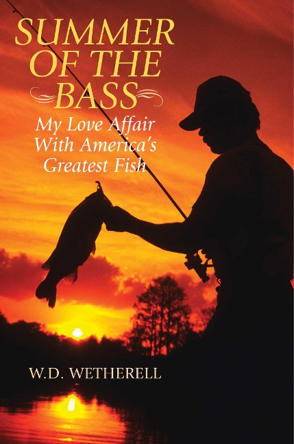 Summer of the Bass - W D Wetherell