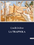 LA TRAPPOLA - Cinelli Delfino