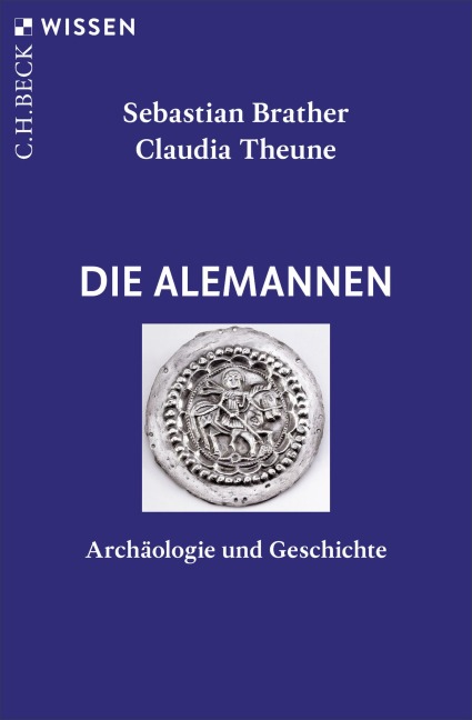 Die Alemannen - Sebastian Brather, Claudia Theune