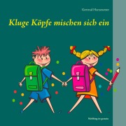 Cover-Bild zum Titel 'Kluge Köpfe mischen sich ein' von 'Gertrud Harzenetter'