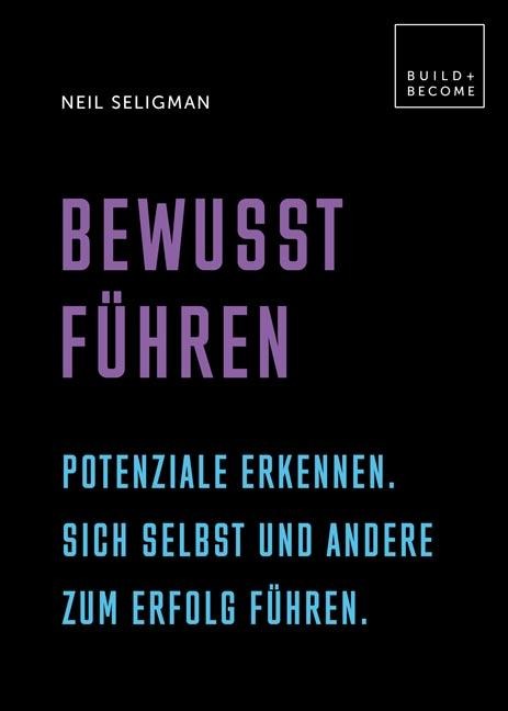 Bewusst führen - Neil Seligman