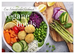 Vegane Bowls - Eine Schüssel voller Geschmack (Wandkalender 2025 DIN A2 quer), CALVENDO Monatskalender - Fotodesign Verena Scholze