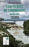 Cover-Bild zum Titel 'Confidences de confinement Tome 2 Guyane 2020' von 'Academie de Guyane'