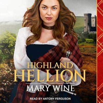 Highland Hellion Lib/E - Mary Wine