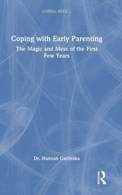 Coping with Early Parenting - Hannah Guzinska