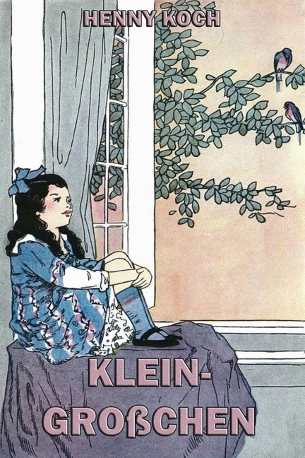 Klein-Großchen - Henny Koch