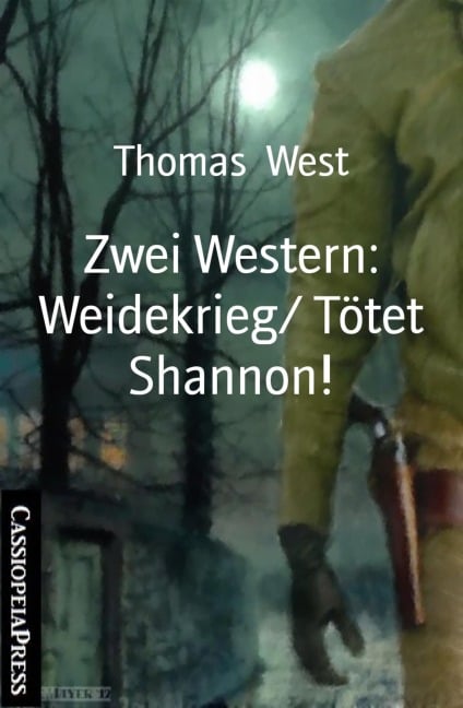 Zwei Western: Weidekrieg/ Tötet Shannon! - Thomas West