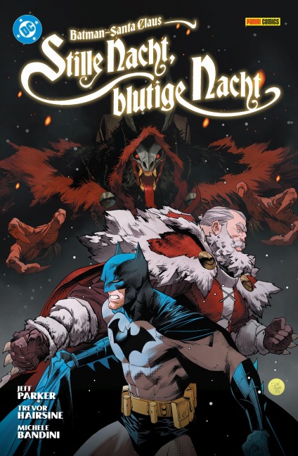 Batman/Santa Claus: Stille Nacht, Blutige Nacht (Neuausgabe) - Jeff Parker, Michele Bandini