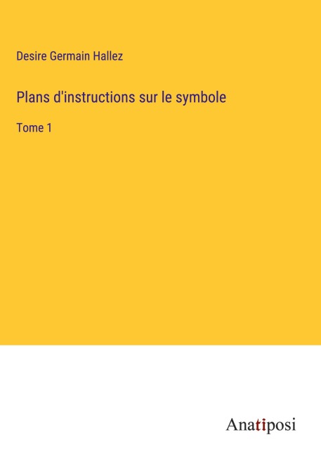 Plans d'instructions sur le symbole - Desire Germain Hallez