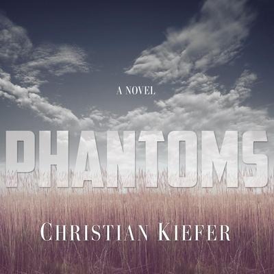 Phantoms Lib/E - Christian Kiefer