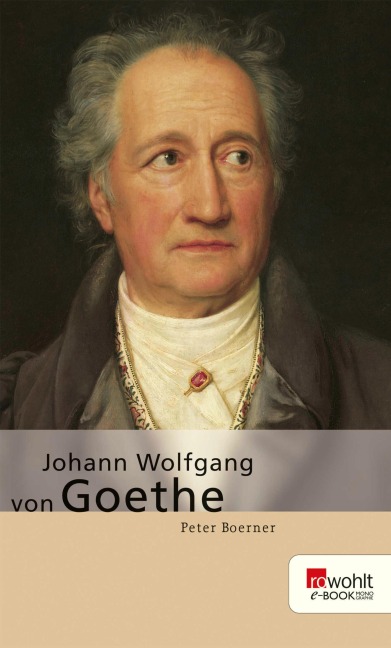 Johann Wolfgang von Goethe - Peter Boerner