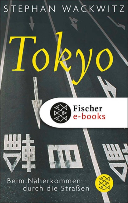 Tokyo - Stephan Wackwitz