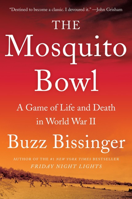 The Mosquito Bowl - Buzz Bissinger