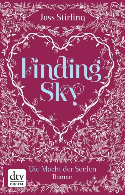 Finding Sky Die Macht der Seelen - Joss Stirling