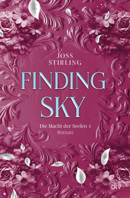 Finding Sky Die Macht der Seelen - Joss Stirling