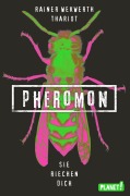 Cover-Bild zum Titel 'Pheromon 1. Sie riechen dich' von 'Rainer Wekwerth, Thariot'