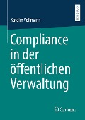 Compliance in der öffentlichen Verwaltung - Katalin Vollmann
