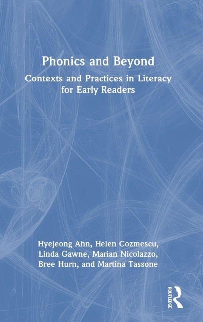 Phonics and Beyond - Hyejeong Ahn, Linda Gawne, Helen Cozmescu