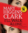Cover-Bild zum Titel 'I'll Walk Alone' von 'Mary Higgins Clark'