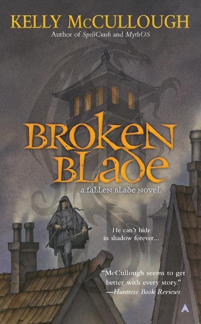 Broken Blade - Kelly Mccullough