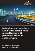 Cover-Bild zum Titel 'Indagine sperimentale sulla fibra ibrida nella progettazione di pavimentazioni in calcestruzzo' von 'Lomesh Mahajan, S. D. Gawande'
