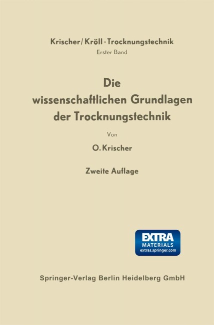 Die wissenschaftlichen Grundlagen der Trocknungstechnik - Karl Kröll, Otto Krischer