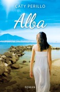 Cover-Bild zum Titel 'Alba' von 'Caty Perillo'