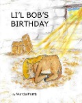 Li'l Bob's Birthday: A Pony Tale - Wanda Rose Morris