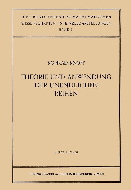 Theorie und Anwendung der Unendlichen Reihen - Konrad Knopp