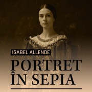 Cover-Bild zum Titel 'Portret în sepia' von 'Isabel Allende'