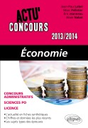Cover-Bild zum Titel 'Economie - 2013-2014' von 'Jean-Paul Lebel, Marc Pelletier, Eric Jeanneau, Eric Nabat'