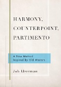 Cover-Bild zum Titel 'Harmony, Counterpoint, Partimento' von 'Job Ijzerman'