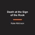 Death at the Sign of the Rook - Kate Atkinson