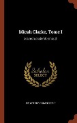 Cover-Bild zum Titel 'Micah Clarke, Tome I' von 'Arthur Conan Doyle'