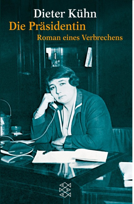 Die Präsidentin - Dieter Kühn