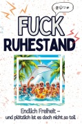 Cover-Bild zum Titel 'Fuck Ruhestand' von 'Hannah Hoffmann'