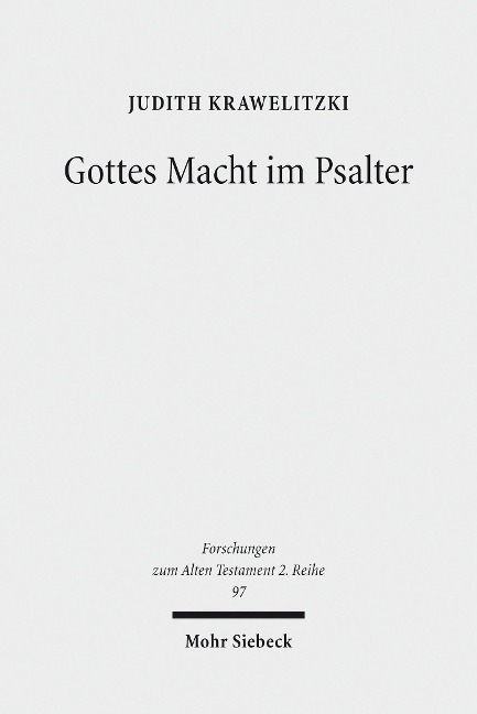 Gottes Macht im Psalter - Judith Krawelitzki