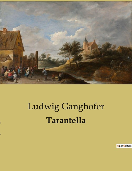 Tarantella - Ludwig Ganghofer